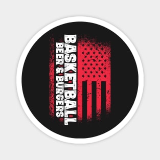 Basketball Beer And Burgers - US Flag design Magnet
